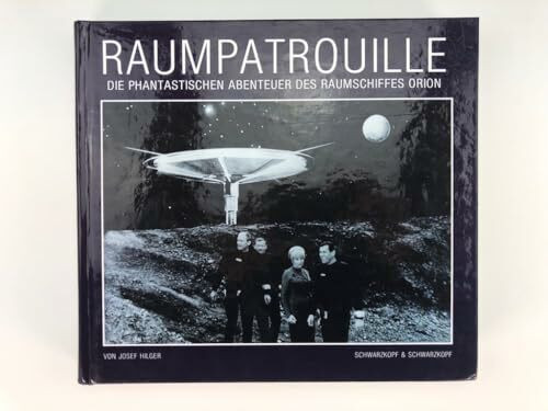 Raumpatrouille: Die phantastischen Abenteuer des Raumschiffes Orion