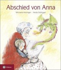 Abschied von Anna Holzinger, Michaela Buch - Michaela Holzinger