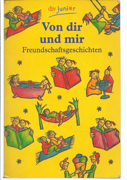 Von dir und mir: Freundschaftsgeschichten (dtv junior)