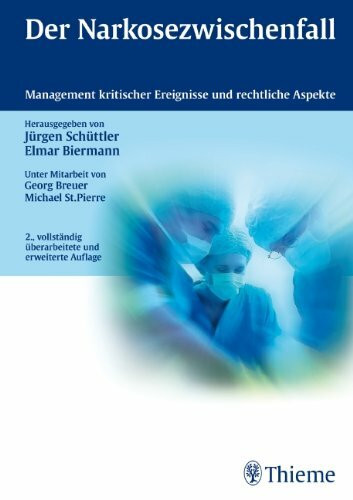 Der Narkosezwischenfall: Management kritischer Ereignisse und rechtliche Aspekte