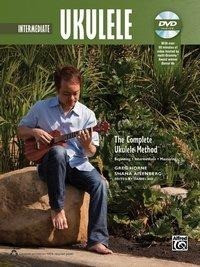 Intermediate Ukulele: The Complete Ukulele Method [With DVD]