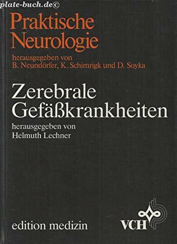 Zerebrale Gefässkrankheiten (Praktische Neurologie)