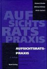 Aufsichtsratspraxis. Handbuch für die Arbeitnehmervertreter im Aufsichtsrat