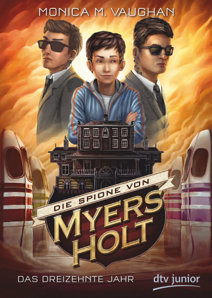 Die Spione von Myers Holt - Das dreizehnte Jahr (Die Myers Holt-Reihe, Band 3)
