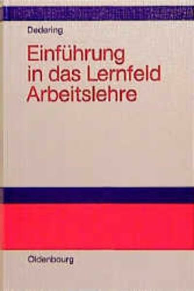 Einführung in das Lernfeld Arbeitslehre