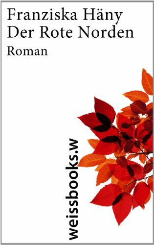 Der Rote Norden: Roman