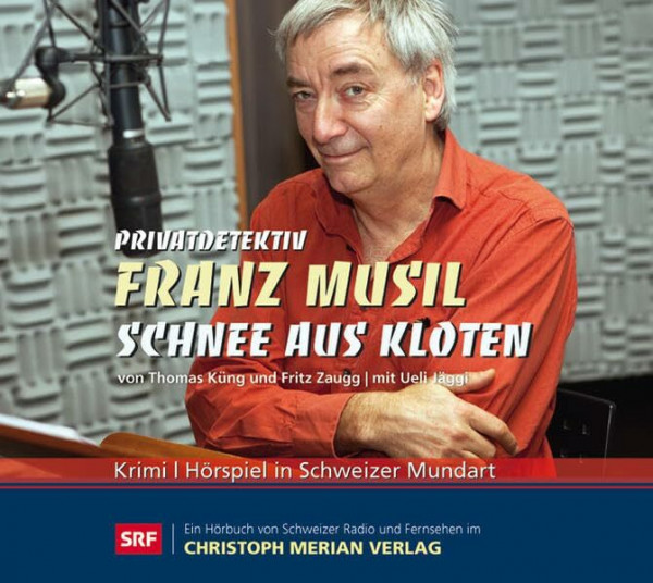 Privatdetektiv Franz Musil, Schnee aus Kloten, Audio-CD