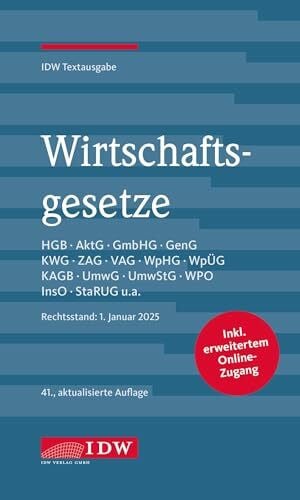 Wirtschaftsgesetze 2025: Rechtsstand: 1. Januar 2025, IDW Textausgabe
