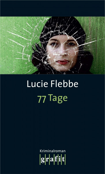 77 Tage: Kriminalroman (Lila Ziegler)