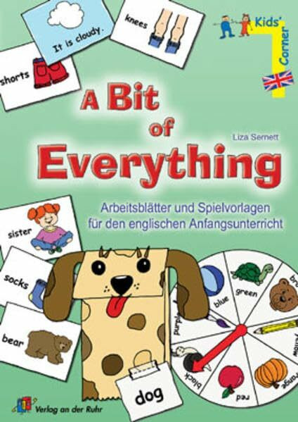 Kids' corner: A Bit of Everything: Arbeitsblätter und Spielvorlagen für den englischen Anfangsunterricht
