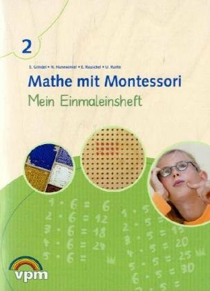 Mathe mit Montessori. Mein Einmaleinsheft: Arbeitsheft Klasse 2