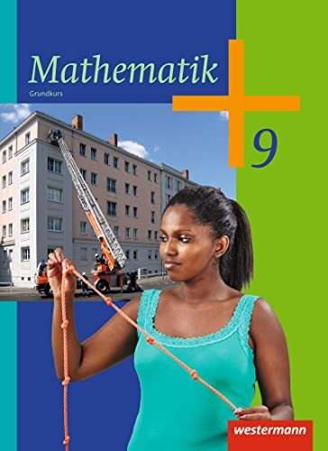 Mathematik - Ausgabe 2014 für die Klassen 8-10 Sekundarstufe I: Schulbuch 9 G: Sekundarstufe 1 - Ausgabe 2014