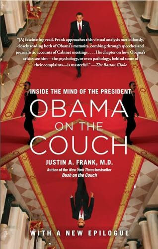 Obama on the Couch: Inside the Mind of the President