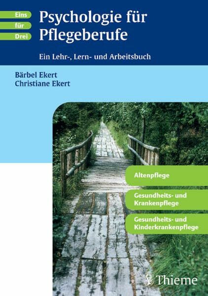 Psychologie für Pflegeberufe: Ein Lehr-, Lern- und Arbeitsbuch