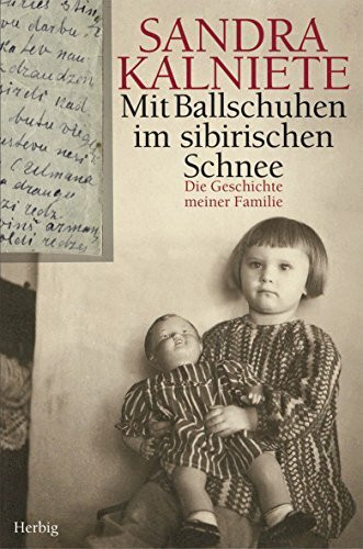 Mit Ballschuhen im sibirischen Schnee: Die Geschichte meiner Familie