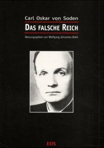 Das falsche Reich: Recht und föderative Ordnung. Vergessene Wege aus den Irrläufen der Zeit