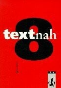 textnah, Ausgabe Baden-Württemberg, Berlin, Hessen, Rheinland-Pfalz, Schleswig-Holstein und Saarland, neue Rechtschreibu, 8. Schuljahr