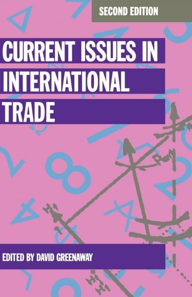 Current Issues in International Trade (Current Issues in Economics, 1)