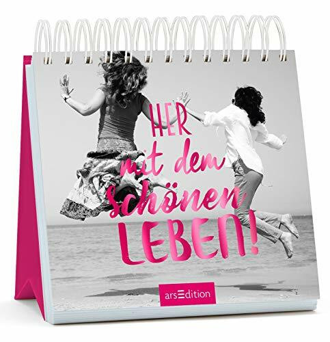 Her mit dem schönen Leben!: Aufstellbuch