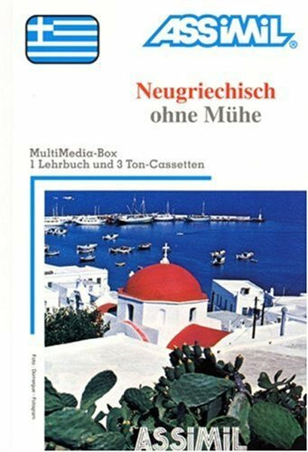 Assimil. Neugriechisch ohne Mühe. Multimedia-Classic. Lehrbuch + 3 Cassetten (120 Min. Tonaufnahmen): Assi Neugriechisch ohne Muhe pack