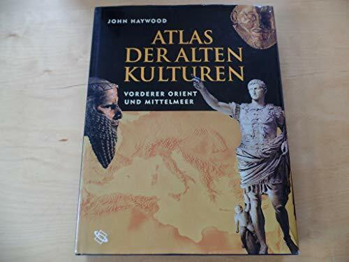 Atlas der alten Kulturen : vorderer Orient und Mittelmeer.