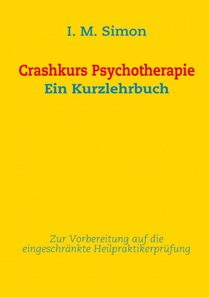 Crashkurs Psychotherapie: Ein Kurzlehrbuch