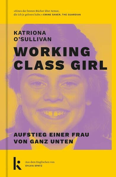 Working Class Girl: Aufstieg einer Frau von ganz unten. Der Nummer-1-Bestseller aus Irland