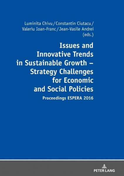Issues and Innovative Trends in Sustainable Growth - Strategy Challenges for Economic and Social Policies