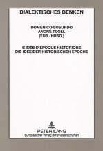 L'idée d'époque historique. Die Idee der historischen Epoche