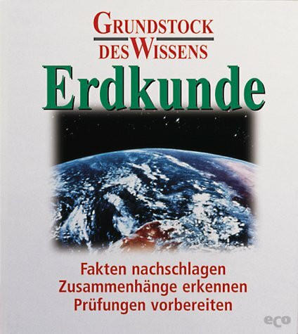 Erdkunde: Grundstock des Wissens