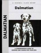 Kennel Club Books Inc Dalmatian, A Comprehensive Guide To Owning And Caring For Your Dog (Comprehensive Owner's Guide)