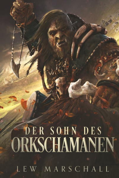 Der Sohn des Orkschamanen: Fantasy Roman (Großdruck) (Geister der Macht: Eine epische Gamelit Saga, Band 1)