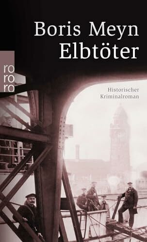 Elbtöter: Ein historischer Hamburg-Krimi (Familie Bischop ermittelt, Band 7)