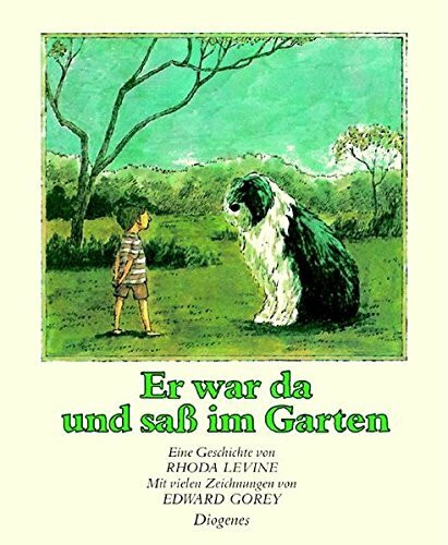 Er war da und sass im Garten (Kinderbücher)