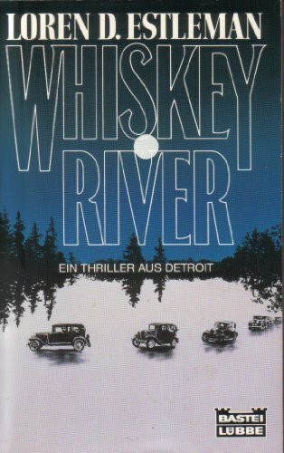 Whiskey River (Allgemeine Reihe. Bastei Lübbe Taschenbücher)