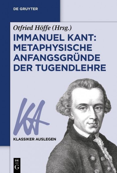 Immanuel Kant: Metaphysische Anfangsgründe der Tugendlehre