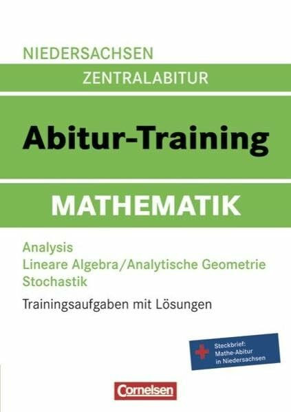 Abitur-Training Mathematik - Niedersachsen: Arbeitsbuch mit Trainingsaufgaben und Lösungen