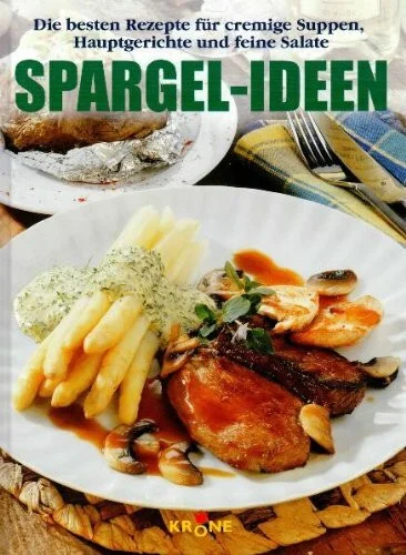 Spargel-Ideen: Die besten Rezepte für cremige Suppen, Hauptgerichte und feine Salate