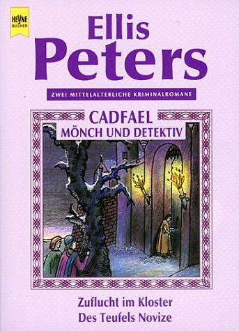 Cadfael Mönch und Detektiv. Zuflucht im Kloster - Des Teufels Novize