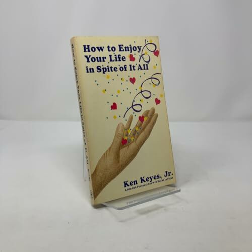 How to Enjoy Your Life in Spite of It All