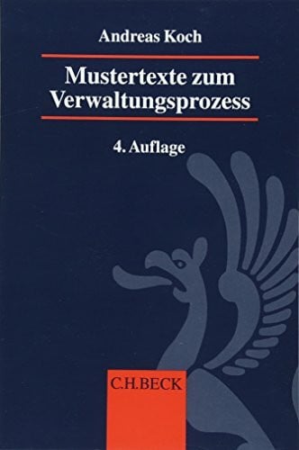 Mustertexte zum Verwaltungsprozess: (VwGO, FGO, SGG)