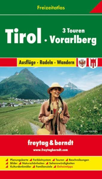 Freizeitatlas Tirol-Vorarlberg. Ausflüge-Radeln-Wandern. 1:50 000-1:200 000.: Ausflüge, Radeln, Wandern. 38 Touren