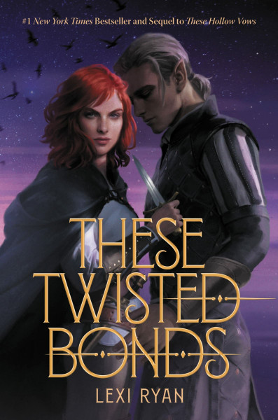 These Twisted Bonds: A #1 New York Times Bestselling YA Fantasy about Two Princes, Civil War, and a Dangerous Love Triangle (These Hollow Vows, 2)