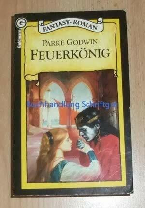 Feuerkönig. Fantasy- Roman.