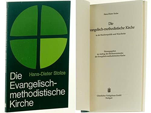 Die Evangelisch-Methodistische Kirche : in d. Bundesrepublik u. West-Berlin