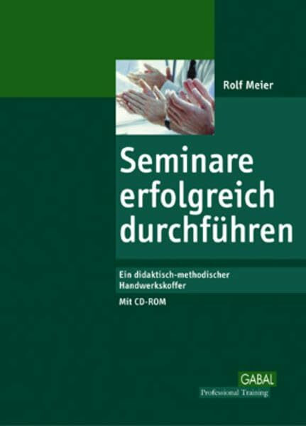 Seminare erfolgreich durchführen (Management)