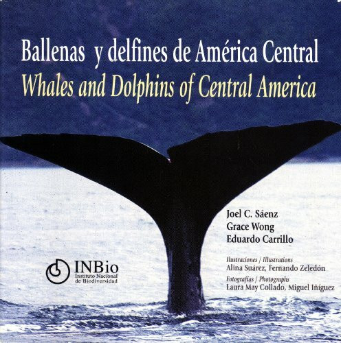 Ballenas y delfines de América Central / Whales and Dolphins of Central America