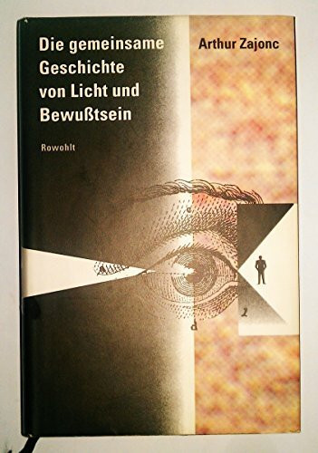 Die gemeinsame Geschichte von Licht und Bewußtsein