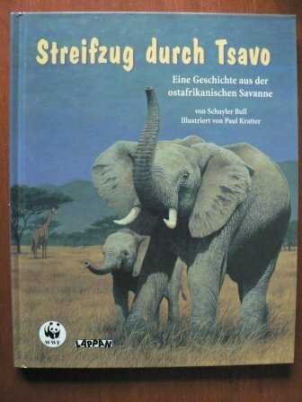 Streifzug durch Tsavo. Eine Geschichte aus der ostafrikanischen Savanne