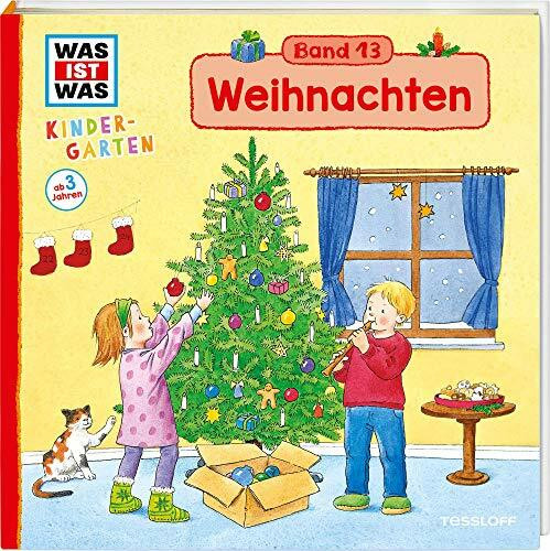 WAS IST WAS Kindergarten Band 13. Weihnachten: Vom 1. Advent bis Heilige Drei Könige - erstes Wissen ab 3 Jahre